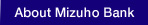About Mizuho Bank