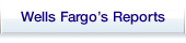 Wells Fargo's Reports